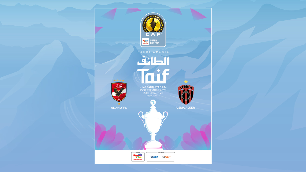 CAF and Saudi Arabia LOC unveil poster for TotalEnergies CAF Super Cup