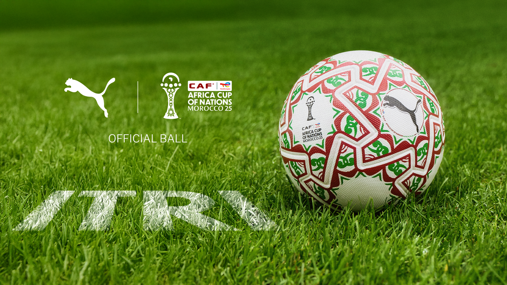 CAF and PUMA unveil Official Match Ball ‘ITRI’ for TotalEnergies CAF Africa Cup of Nations Morocco 2025
